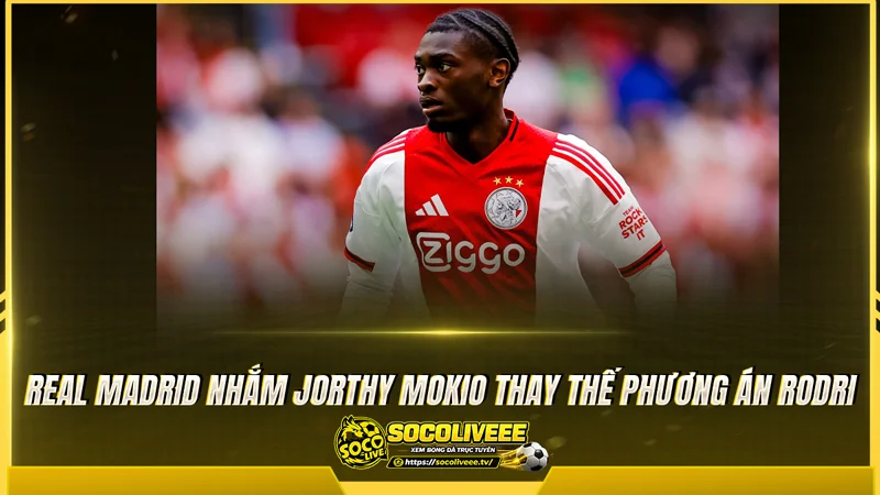 Real Madrid nhắm Jorthy Mokio thay thế phương án Rodri